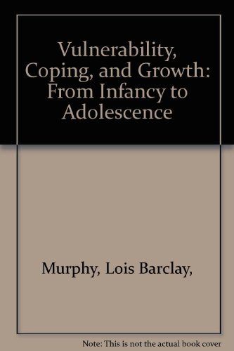 Stock image for Vulnerability, Coping, and Growth: From Infancy to Adolescence for sale by JR Books