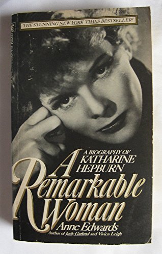 Beispielbild fr A Remarkable Woman: A Biography of Katharine Hepburn zum Verkauf von Wonder Book