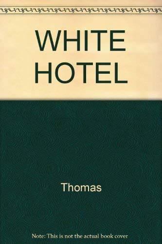 Beispielbild fr The White Hotel zum Verkauf von Better World Books