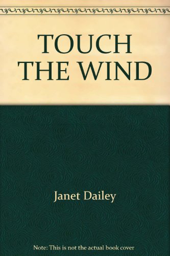 Imagen de archivo de Touch the Wind a la venta por R Bookmark