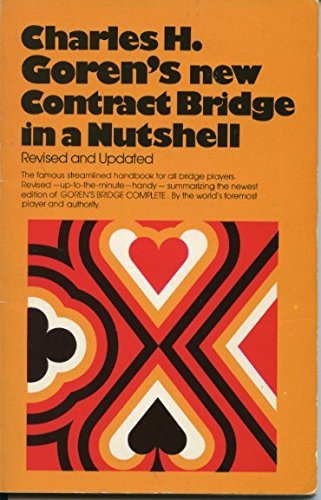 Imagen de archivo de Charles H. Goren's New Contract Bridge in a Nutshell a la venta por Half Price Books Inc.