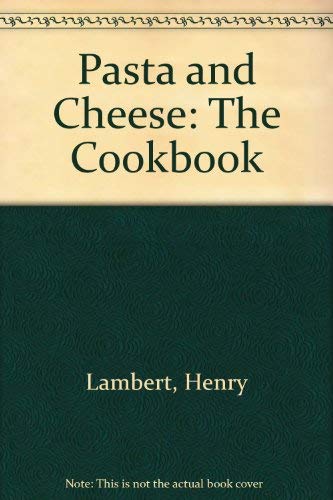 Beispielbild fr Pasta and Cheese the Cookbook zum Verkauf von ThriftBooks-Dallas