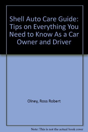 Beispielbild fr Shell Auto Care Guide: Tips on Everything You Need to Know As a Car Owner and Driver zum Verkauf von Robinson Street Books, IOBA