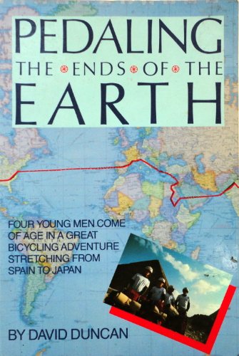 Beispielbild fr Pedaling the Ends of the Earth zum Verkauf von SecondSale