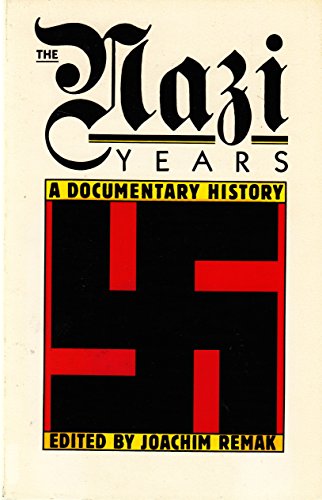 Beispielbild fr The Nazi Years : A documentary History zum Verkauf von G & S Books