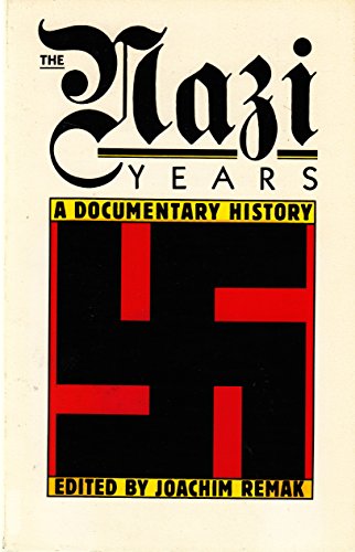 The Nazi Years : A documentary History