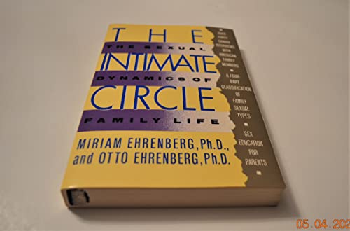 9780671628543: The Intimate Circle: The Sexual Dynamics of Family Life