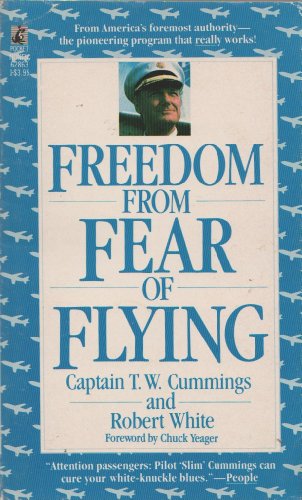 Freedom From Fear of Flying (9780671628635) by T. W. Cummings; Robert White