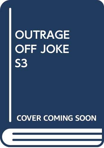 Stock image for Outrageously Offensive Jokes III for sale by Wonder Book