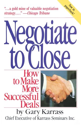 Beispielbild fr Negotiate to Close: How to Make More Successful Deals (Paperback or Softback) zum Verkauf von BargainBookStores