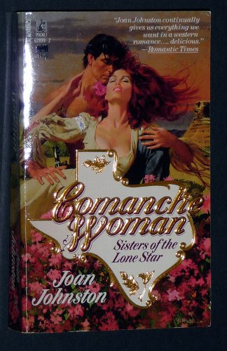 Beispielbild fr Comanche Woman (2nd in Sisters of Lone Star) zum Verkauf von Half Price Books Inc.