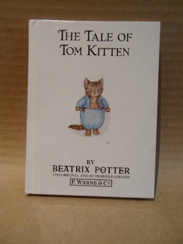 Stock image for The Tale of Tom Kitten (Peter Rabbit Classics) for sale by Wonder Book