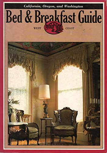 Imagen de archivo de West Coast Bed and Breakfast Guide: California, Oregon, and Washington a la venta por ThriftBooks-Atlanta