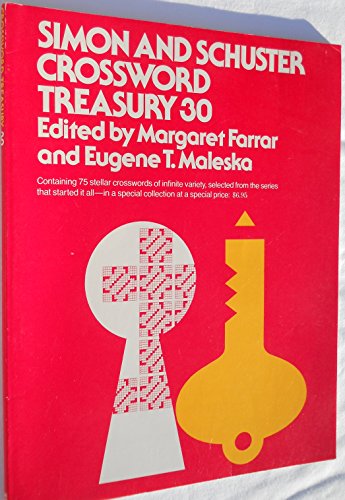 Simon and Schuster Crossword Treasury, No 30 (9780671630256) by Farrar, Margaret; Maleska, Eugene T.