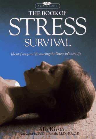 Imagen de archivo de The Book of Stress Survival a la venta por Top Notch Books