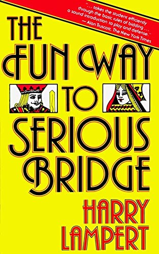 Stock image for The Fun Way to Serious Bridge for sale by Gulf Coast Books