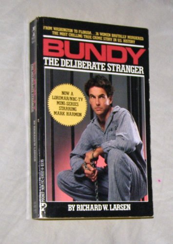 9780671630324: Bundy: The Deliberate Stranger