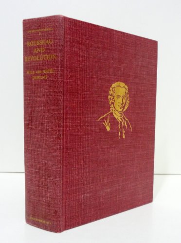 9780671630584: Rousseau and Revolution: A History of Civilization in France, England, and Germany from 1756, and in the Remainder of Europe from 1715 - 1789 (The Story of Civilization X)