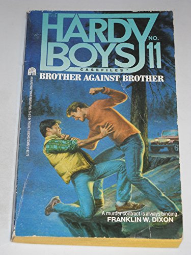 Beispielbild fr Brother Against Brother (Hardy Boys Casefiles, Case 11) zum Verkauf von Gulf Coast Books