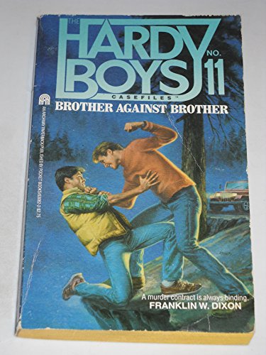 9780671630829: Brother Against Brother (Hardy Boys Case Files, No 11)