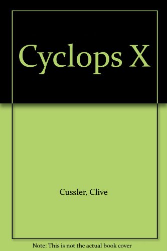 Cyclops X - Cussler, Clive