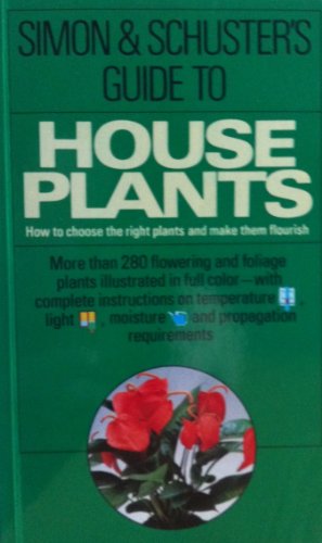 Beispielbild fr Simon & Schuster's Guide to House Plants zum Verkauf von ThriftBooks-Dallas