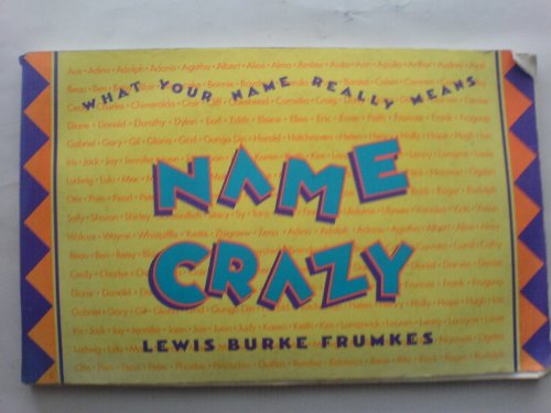 9780671631871: Name Crazy: What Your Name Really Means