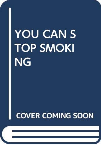 Stock image for You Can Stop Smoking for sale by Hawking Books
