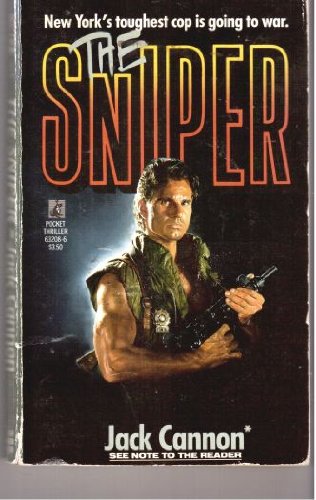 The SNIPER (9780671632083) by Jack Cannon; Nelson De Mille