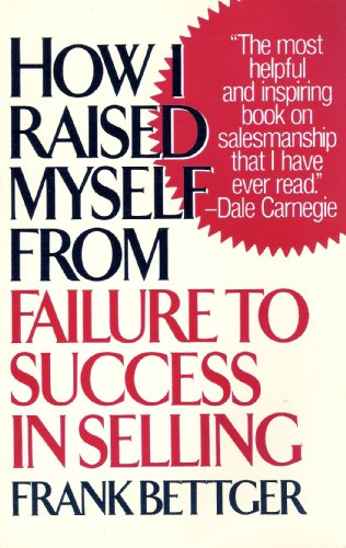 Stock image for How I Raised Myself from Failure to Success in Selling for sale by Wonder Book