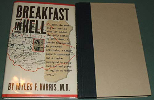 Stock image for Breakfast in Hell: A Doctor's Eyewitness Account of the Politics of Hunger in Ethiopia for sale by ThriftBooks-Atlanta