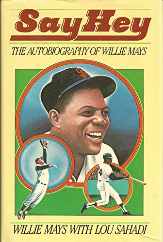 9780671632922: Say Hey: The Autobiography of Willie Mays