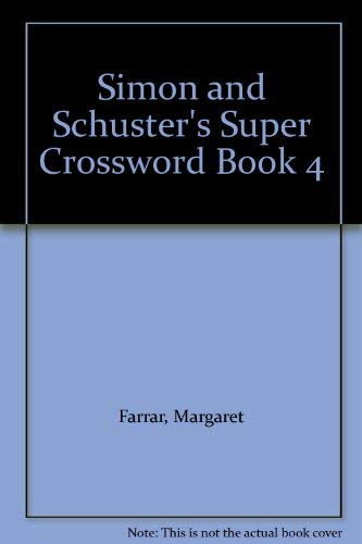 Beispielbild fr Simon and Schuster's Super Crossword Book 4 zum Verkauf von Ergodebooks