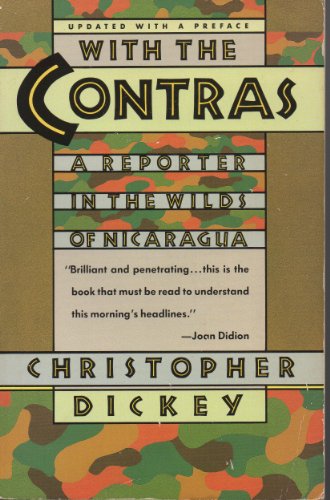 Stock image for With the Contras: A Reporter in the Wilds of Nicaragua (A Touchstone Book) for sale by More Than Words