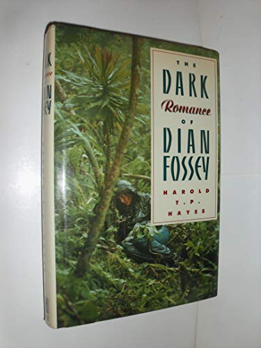 Imagen de archivo de The Dark Romance of Dian Fossey a la venta por Bookmarc's