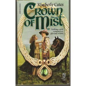 Crown of Mist (9780671633943) by Kimberly Cates