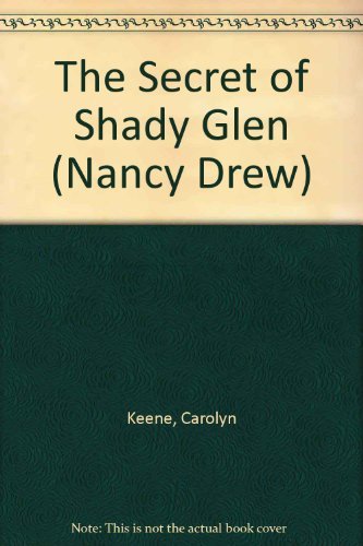 Beispielbild fr The Secret of Shady Glen (Nancy Drew, No.85) zum Verkauf von Gulf Coast Books