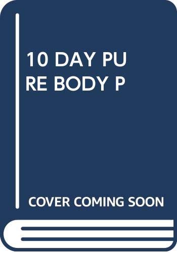 Stock image for The Ten Day Pure Body Plan for sale by ThriftBooks-Atlanta