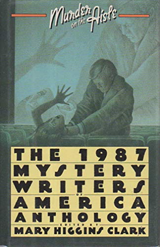 Stock image for Murder on the Aisle: 1987 Mystery Writers of America Anthology for sale by ThriftBooks-Dallas