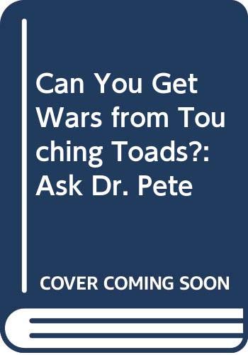 9780671634698: Can You Get Warts from Touching Toads: Ask Dr. Pete