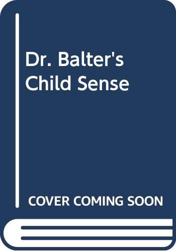 9780671634995: Dr. Balter's Child Sense