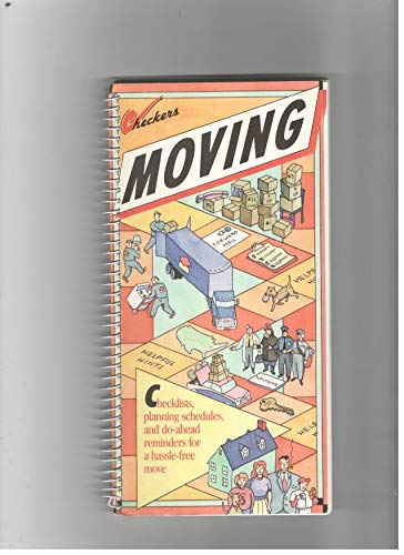 Stock image for Moving: Checklists, Planning Schedules, and Do-Ahead Reminders for a Hassle-Free Move (Checkers) for sale by Wonder Book