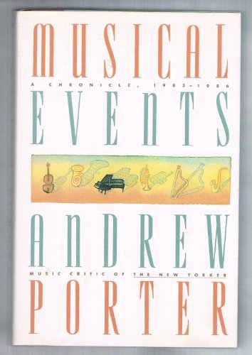 MUSICAL EVENTS; A CHRONICLE, 1983-1986