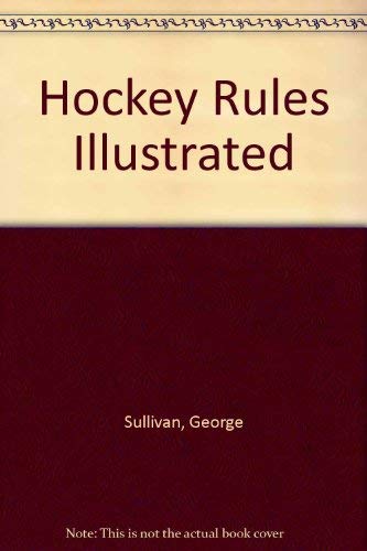 Stock image for Hockey Rules Illustrated for sale by Vashon Island Books