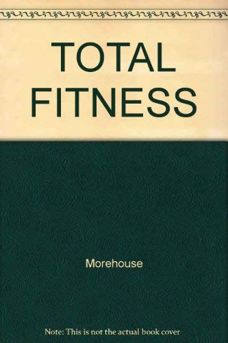 Stock image for Total Fitness for sale by ThriftBooks-Atlanta
