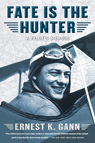 Beispielbild fr Fate Is the Hunter: A Pilot's Memoir zum Verkauf von Wonder Book