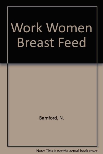 Stock image for The Working Woman's Guide to Breastfeeding for sale by Wonder Book