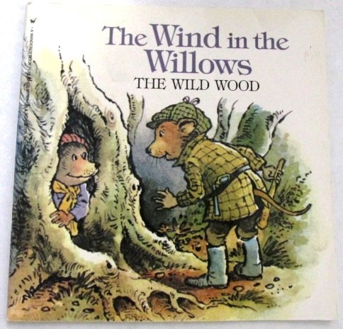 The Wind in the Willows: The Wild Wood (9780671636289) by Kenneth Grahame