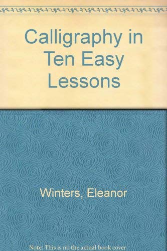 9780671637026: Calligraphy in Ten Easy Lessons