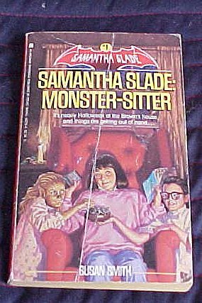 Imagen de archivo de Samantha Slade: Monster-Sitter a la venta por Gulf Coast Books